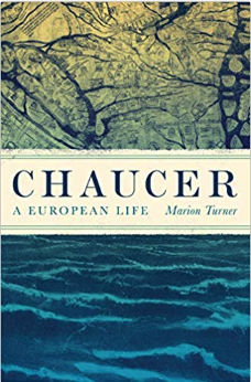 The cover of 'Chaucer: A European Life' by Marion Turner