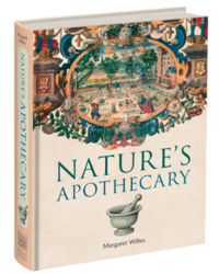 Front cover of the book 'Nature's Apothecary' by Margaret Willes